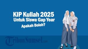 Siswa Gap Year Bisa Daftar KIP Kuliah