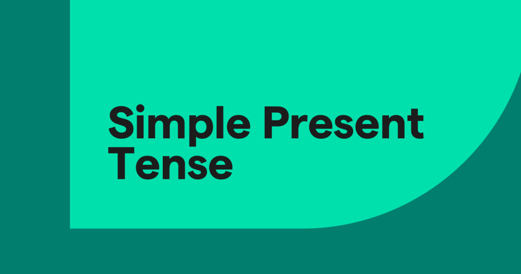 Simple Present Tense