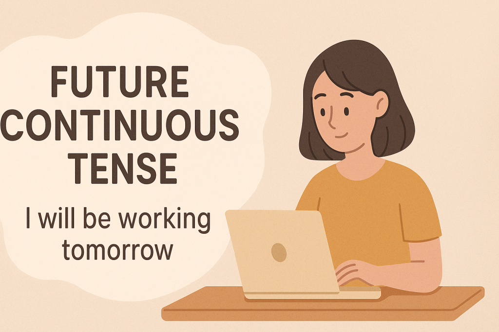 Future Continuous Tense