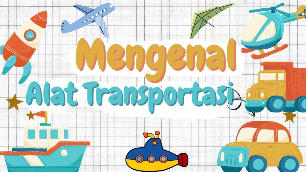 Mengenal Transportasi Darat: Sejarah dan Perkembangannya